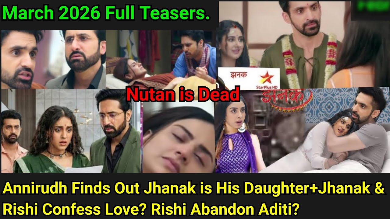 Jhanak Starlife March 2026 Full Teasers Update In English.||Jhanak, Rishi,Aditi 