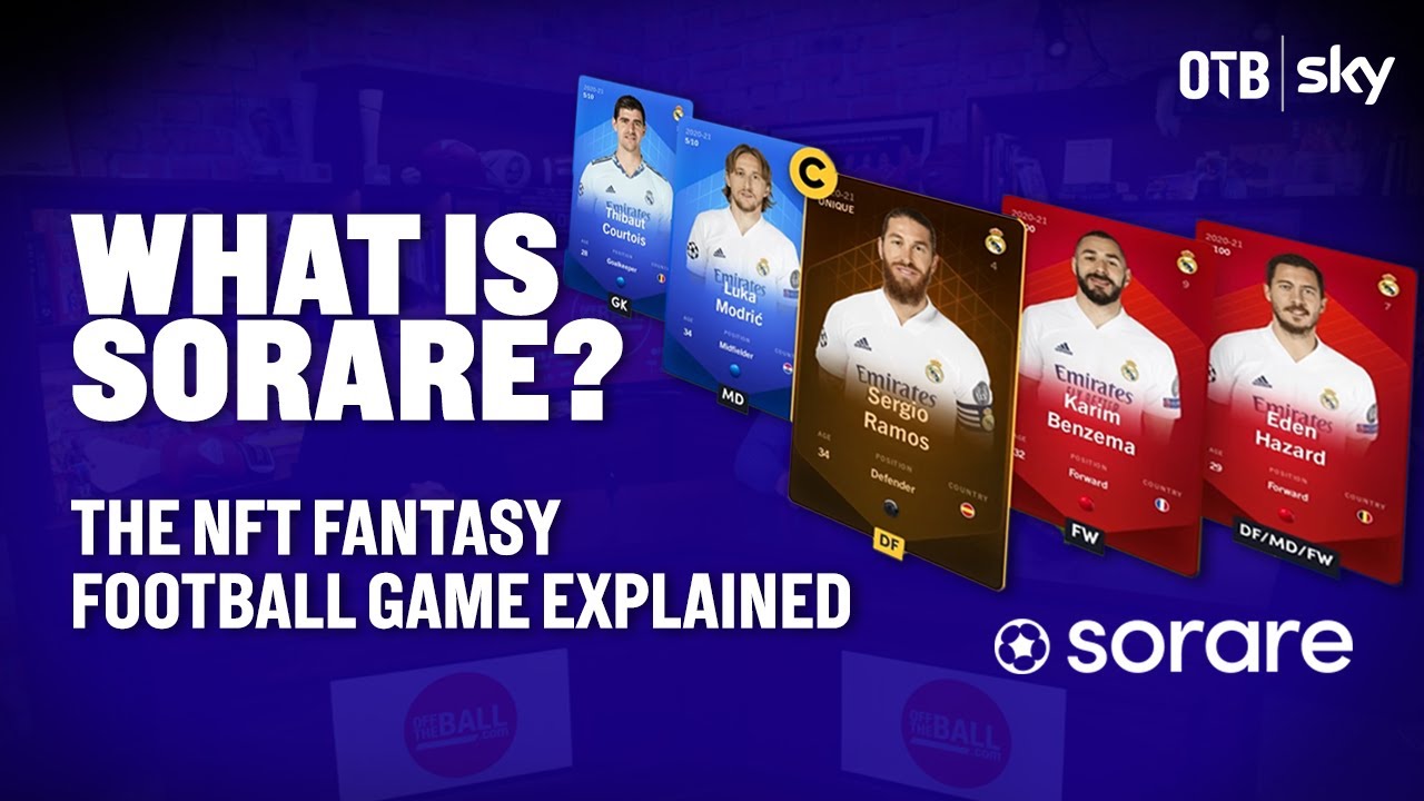 Sorare explained | The NFT fantasy football game which could be football's ticking time bomb