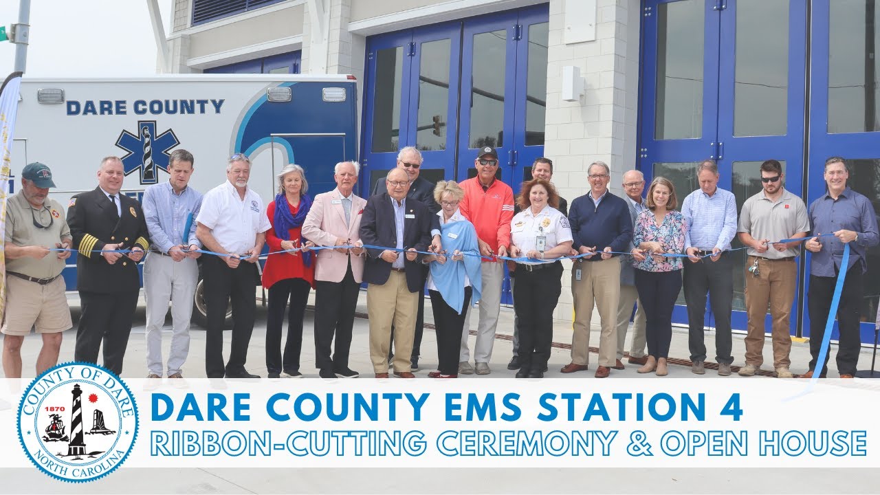 Dare County EMS Station 4 Ribbon-Cutting Ceremony & Open House in Southern Shores