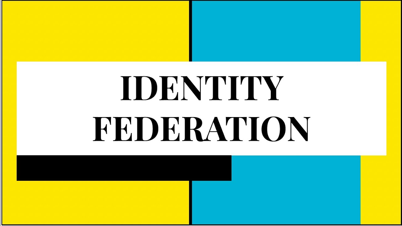 Lesson 02 - Information Assurance and Security 01: Identity Federation & Security Governance