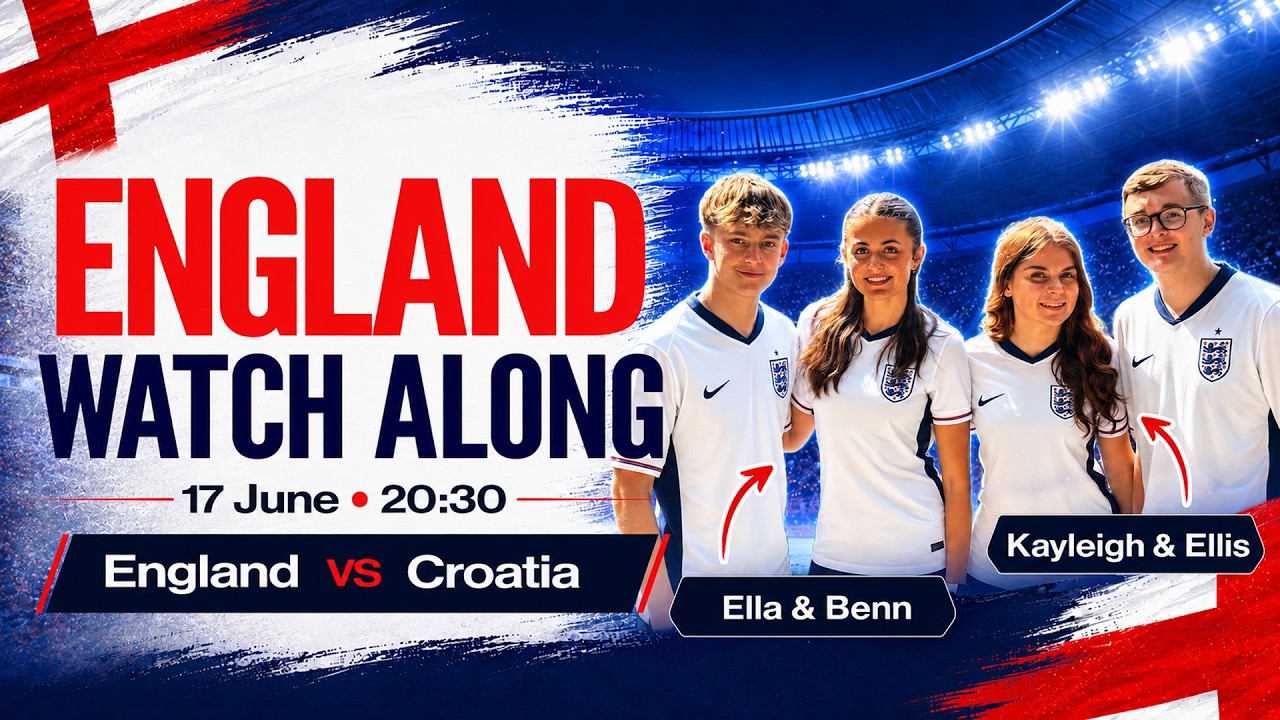 England vs Croatia World Cup Watch Along with Ella and Benn & Kayleigh and Ellis