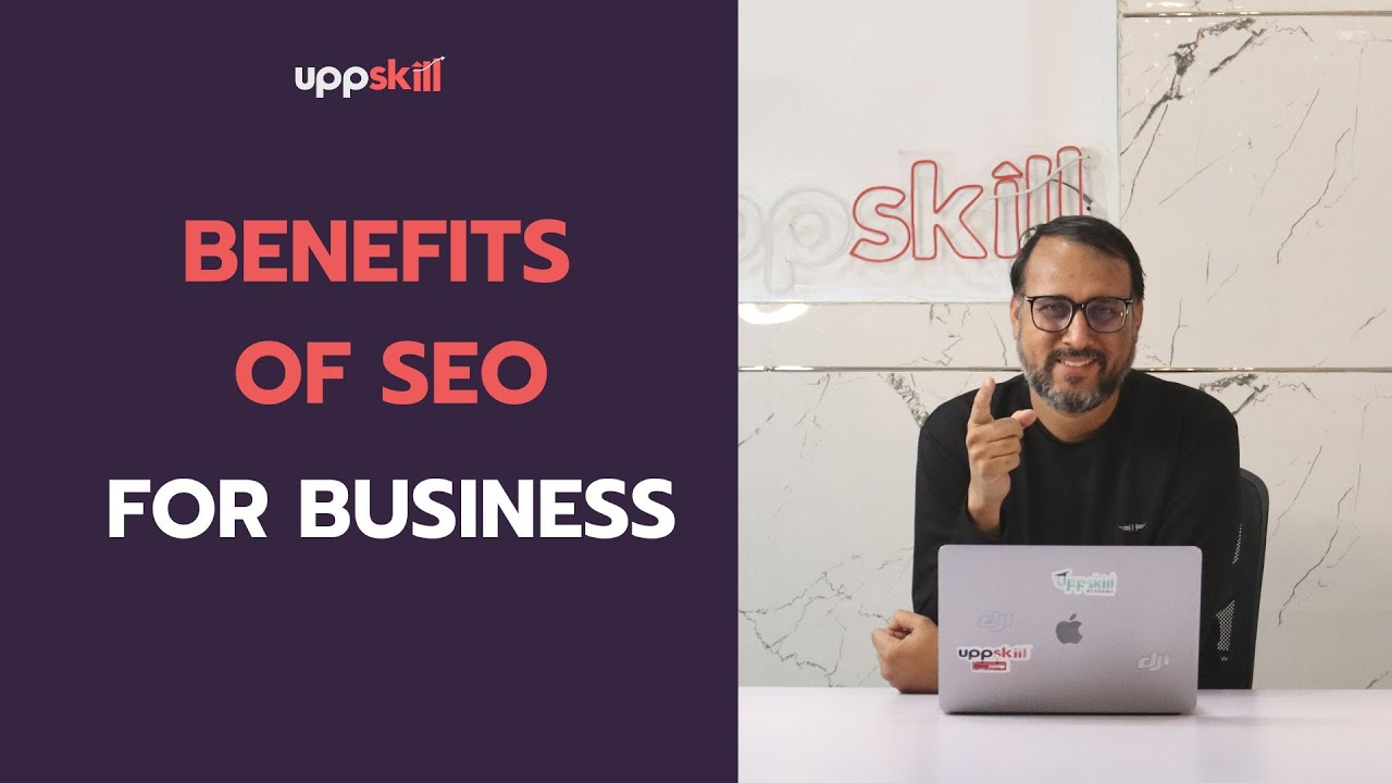 BENEFITS OF SEO FOR BUSINESS