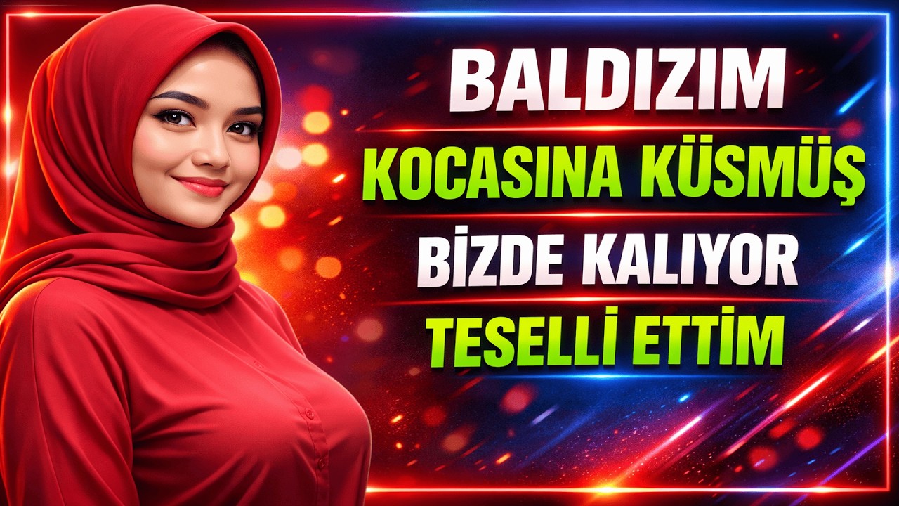 Baldızım Bizde Kalıyordu… Teselli Ederken Duramadım