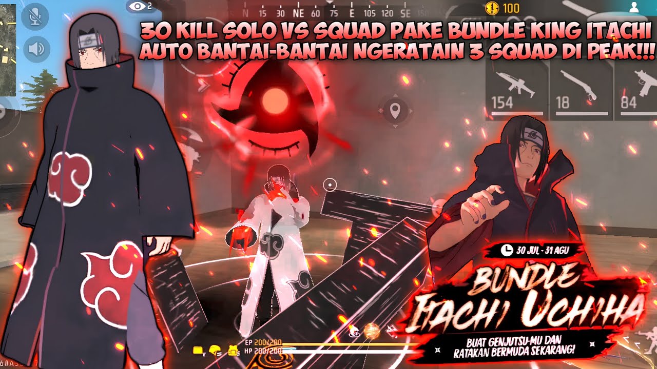 30 KILL SOLO VS SQUAD PAKE BUNDLE KING ITACHI AUTO BANTAI-BANTAI NGERATAIN 3 SQUAD DI PEAK!!!🔥
