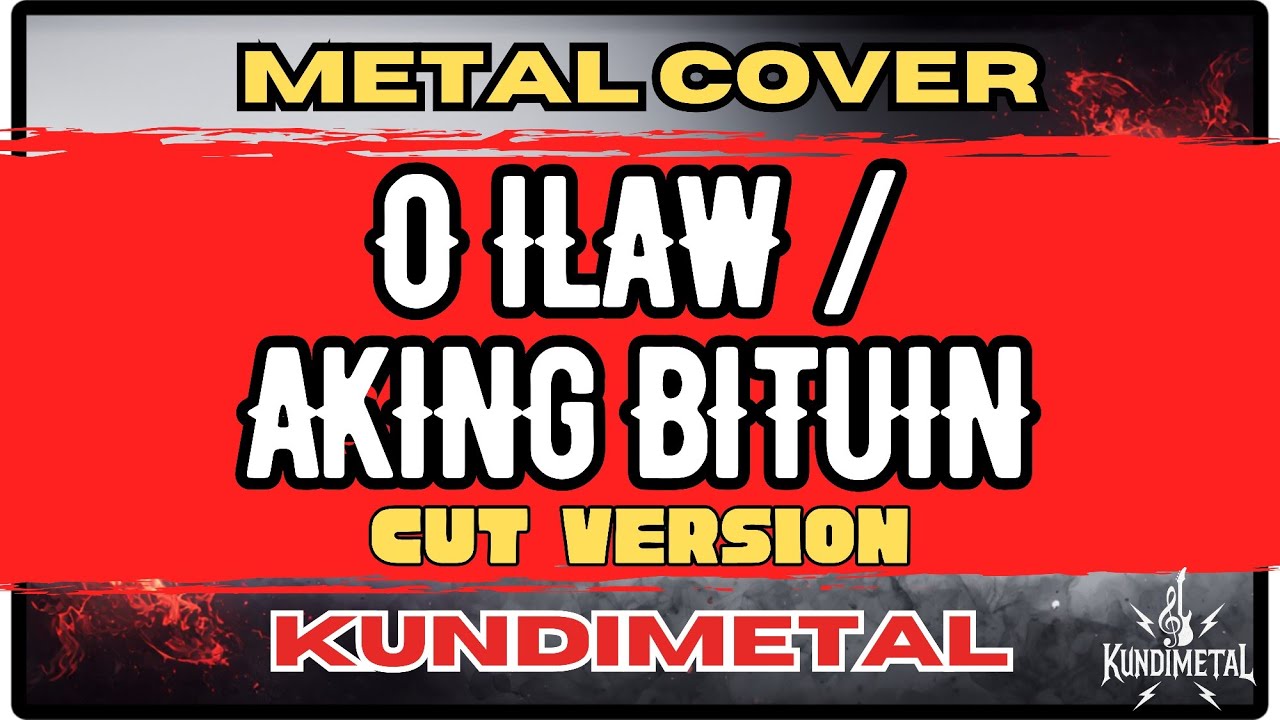 O Ilaw - Kundiman Metal Version (Ruben Tagalog Cover) | KundiMetal