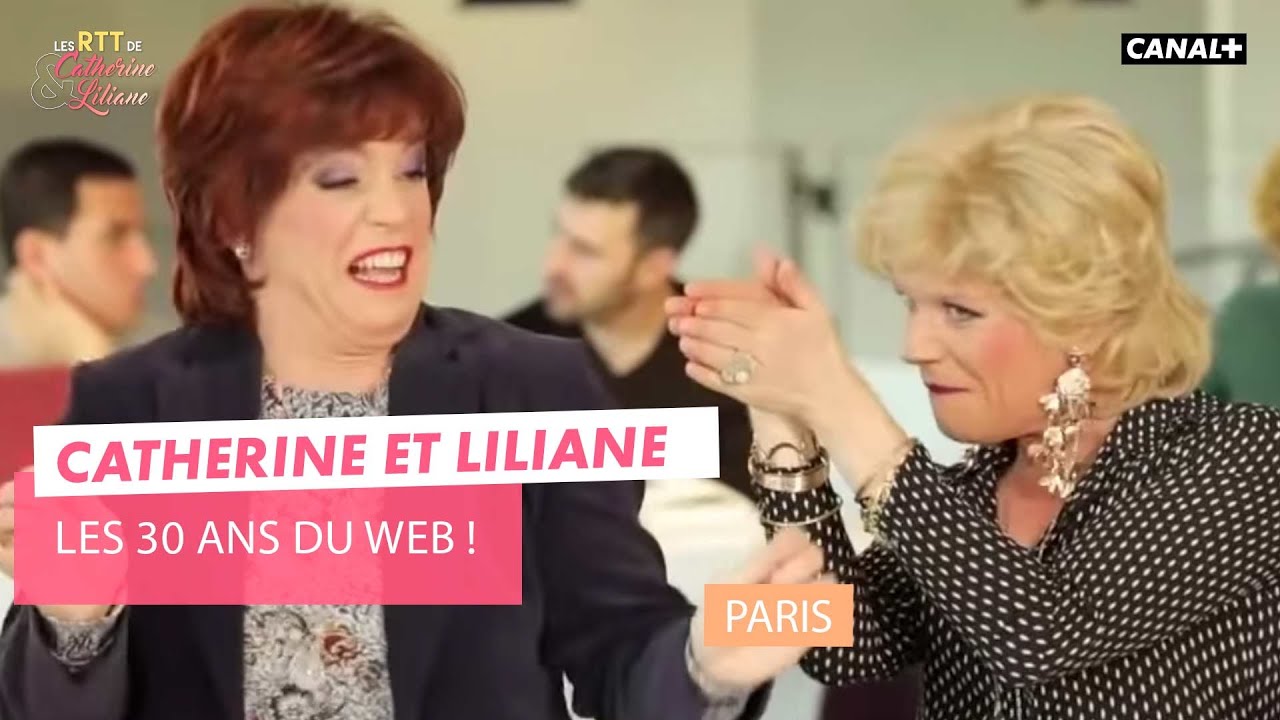 Les 30 ans du Web ! - Catherine et Liliane - CANAL+
