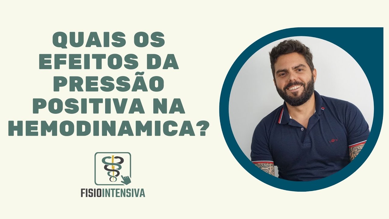 Quais os efeitos da press&atilde;o positiva na hemodin&acirc;mica? ➕ Na descri&ccedil;&atilde;o 👇🏻
