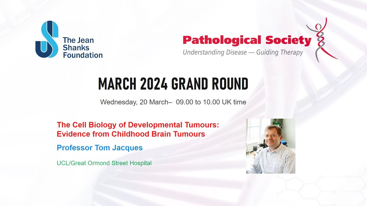 Pathology Grand Rounds March 2024- Sponsored by PathSoc & the Jean Shanks Foundation