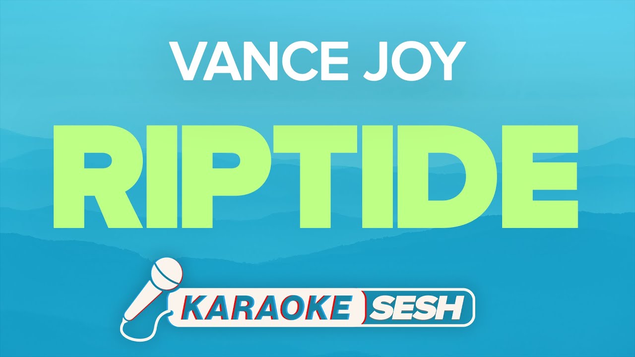 Vance Joy - Riptide (Karaoke)
