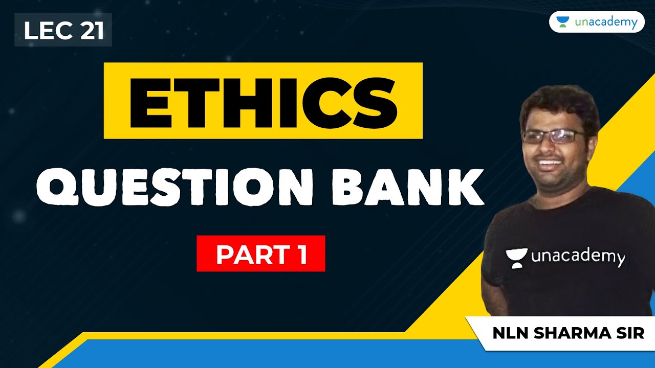 Ethics Question Bank (Part 1) | Lec 21 | ESE 2021/22 Exam (All Branches) | Ethics & Values