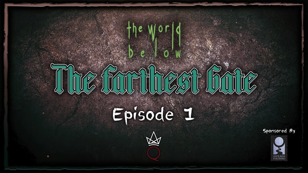 The World Below - The Farthest Gate, Episode 1