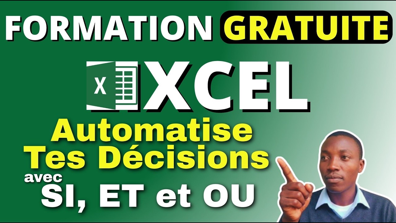 Excel : Automatise Tes Décisions avec SI, ET et OU (Méthode Pro)