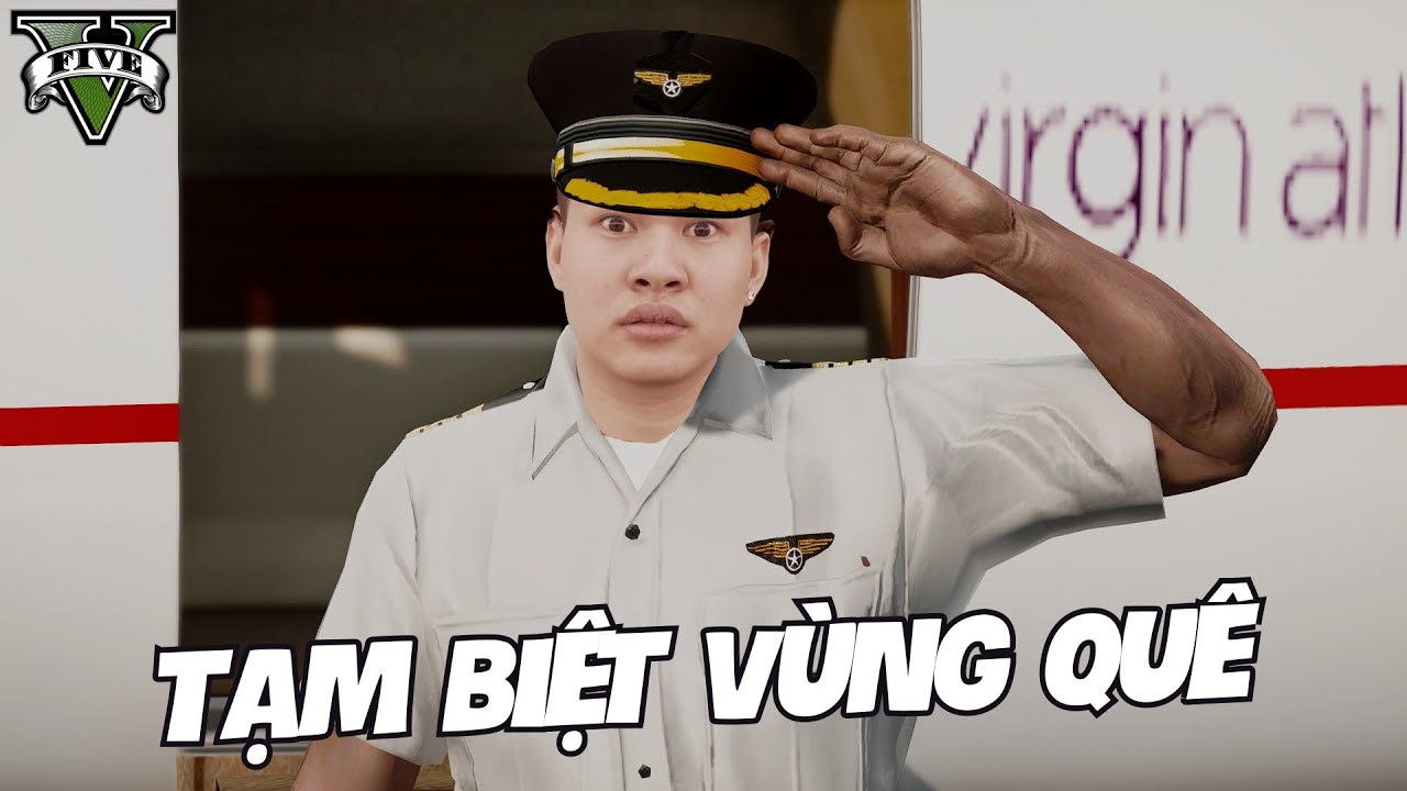 (GTA 5) CƠ TRƯỞNG BÔ BÉO VÀ CHUYẾN BAY ĐƯA ANH EM VÙNG QUÊ LÊN PHỐ ĐẦY NƯỚC MẮT
