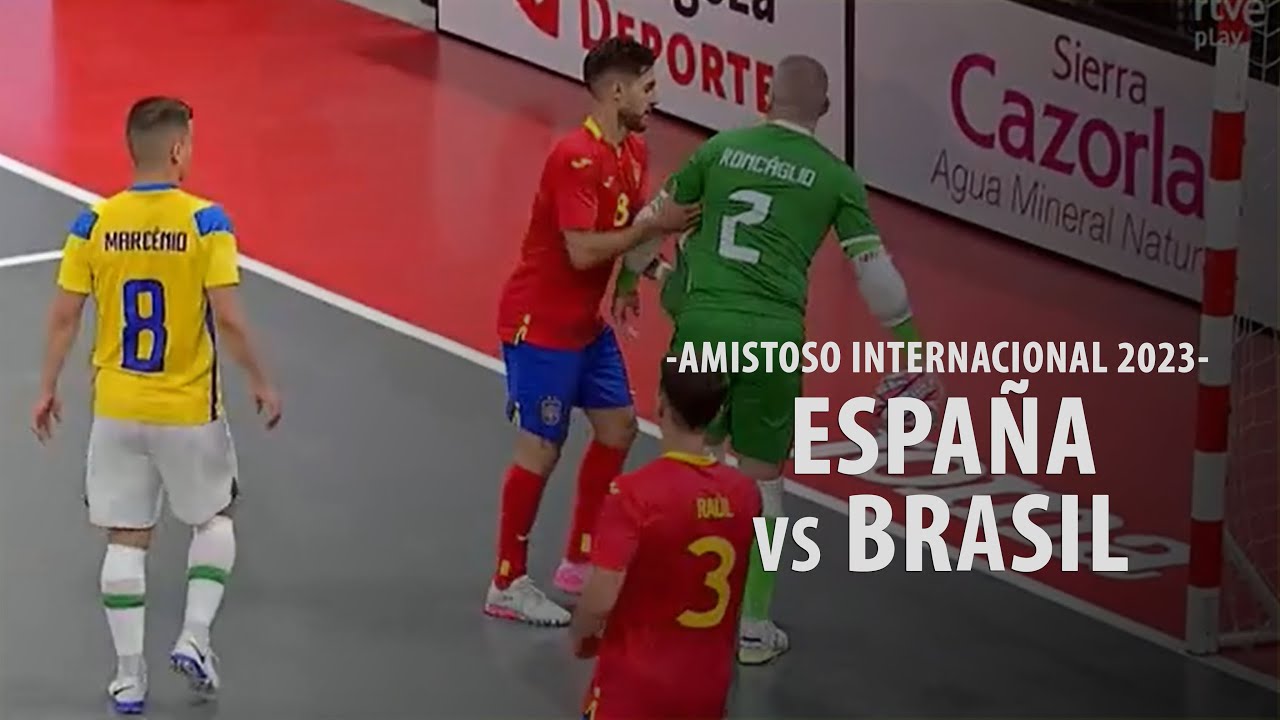 FUTSAL | España - Brasil (Amistoso Internacional - 16 de Abril de 2023)