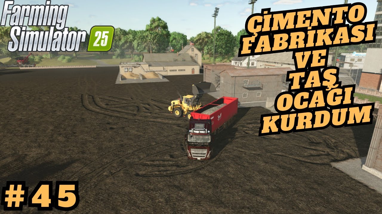 ÇİMENTO FABRİKASI VE TAŞ OCAĞI KURDUM #45 // FARMING SIMULATOR 25