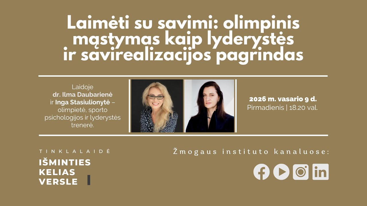 Laimėti su savimi: olimpinis mąstymas kaip lyderystės ir savirealizacijos pagrindas