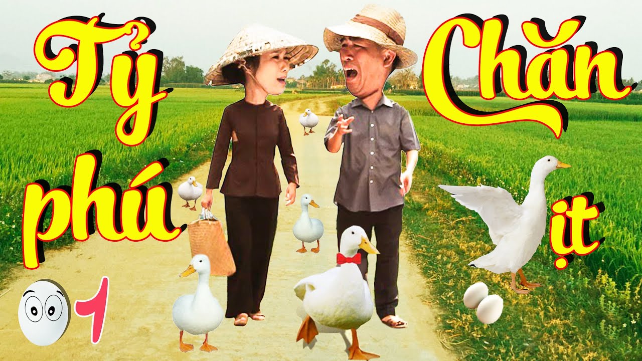 PHIM TẾT HAY NHẤT 2022 | TỶ PHÚ CHĂN VỊT - Tập 01 | PHIM BỘ TÌNH CẢM GIA ĐÌNH VIỆT NAM