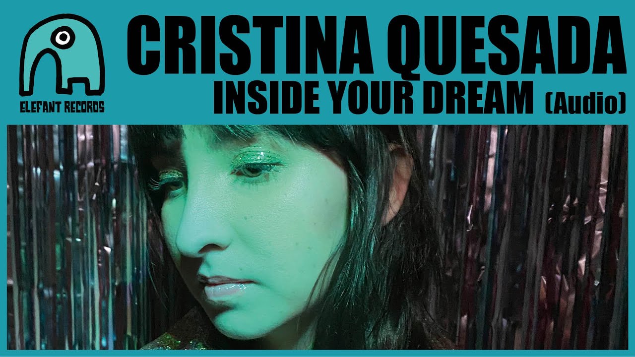 CRISTINA QUESADA - Inside Your Dream [Audio]