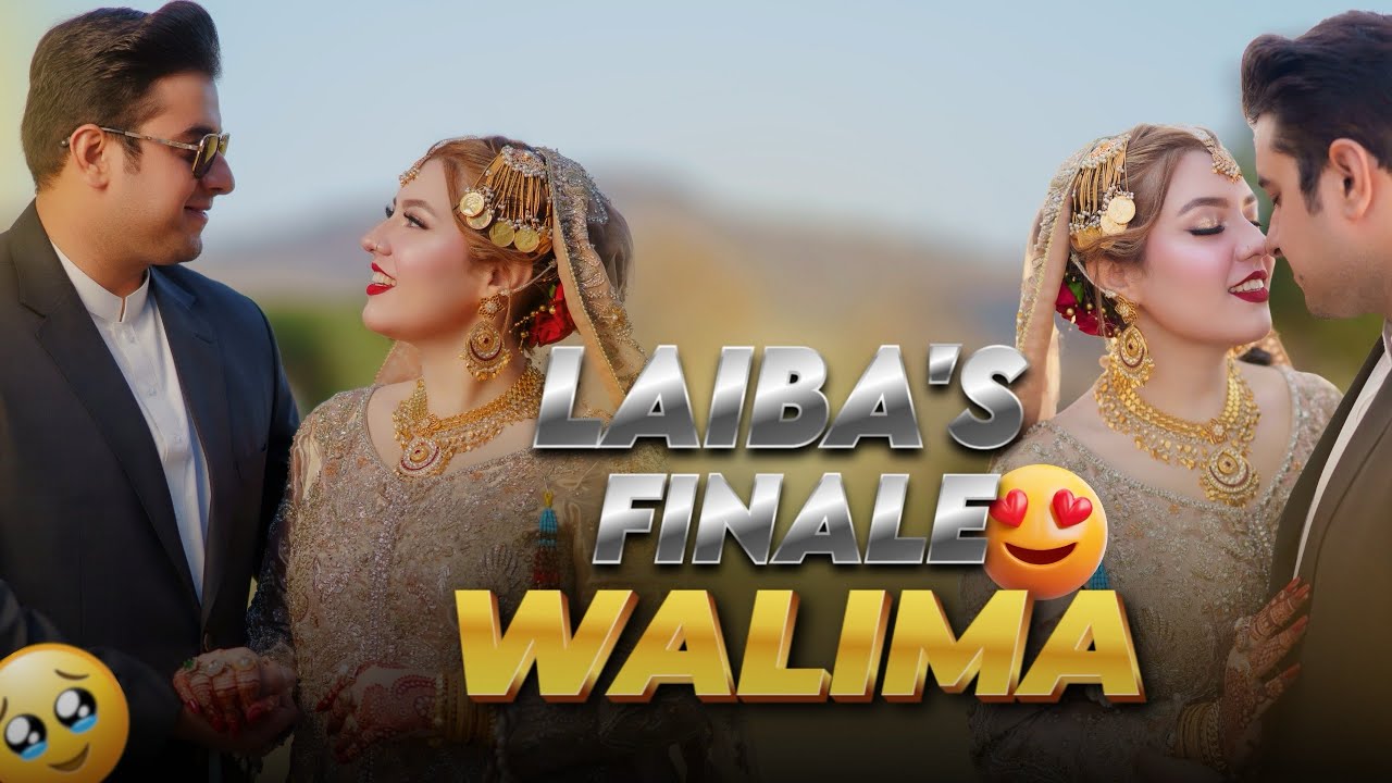 Mera Walima Vlog | Laiba’s Finale | Wedding Series 🌸💕