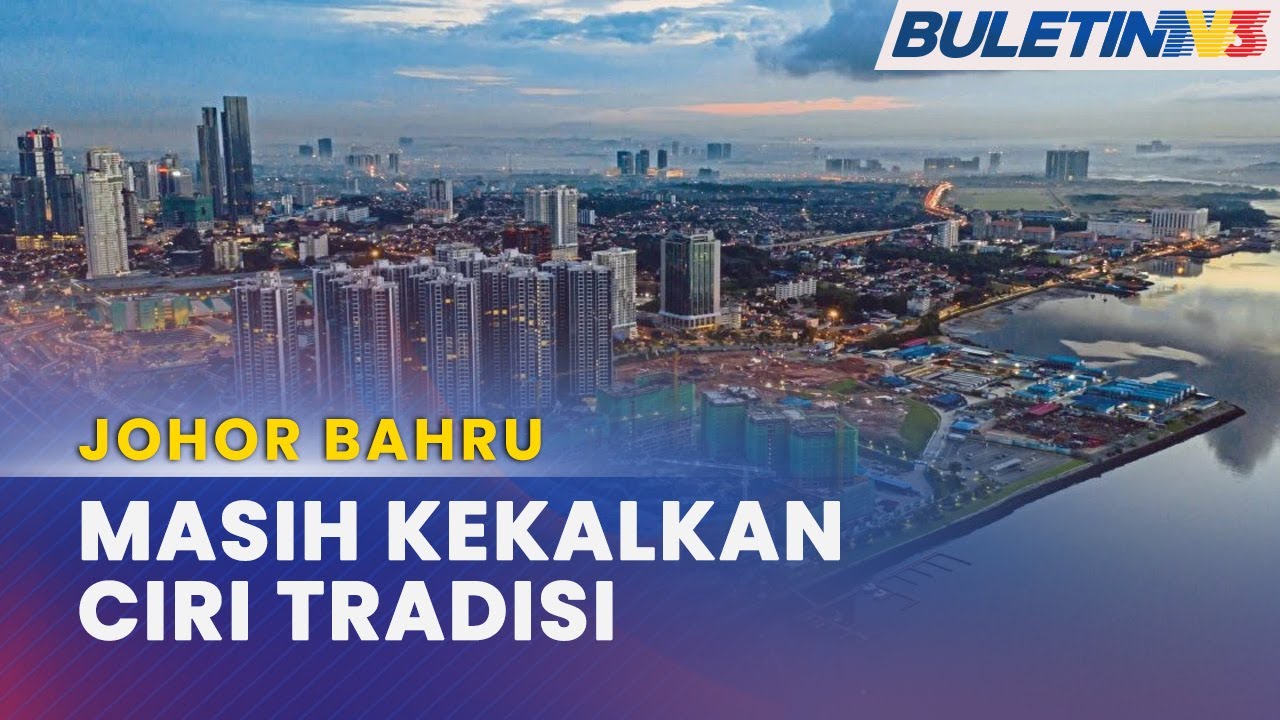 JOHOR BAHRU | Usaha Meremajakan JB Dengan Pembabitan Masyarakat