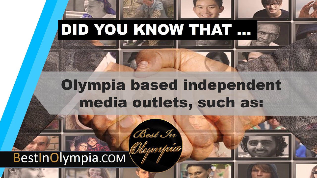 Independent media in Olympia | Best In Olympia | Olympia WA