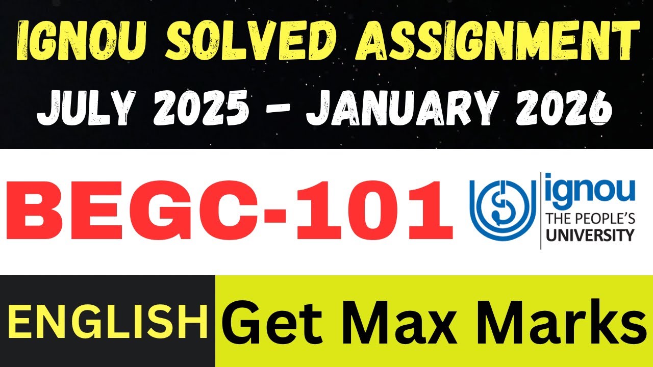 BEGC-101 Solved Assignment 2025-26 | July 2025 &ndash; Jan 2026 | IGNOU English Medium