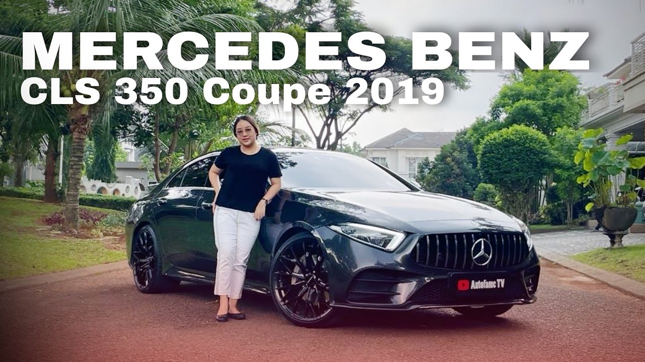 Review Mercedes Benz CLS350 Coupe AMG 2019 With Melysa Autofame