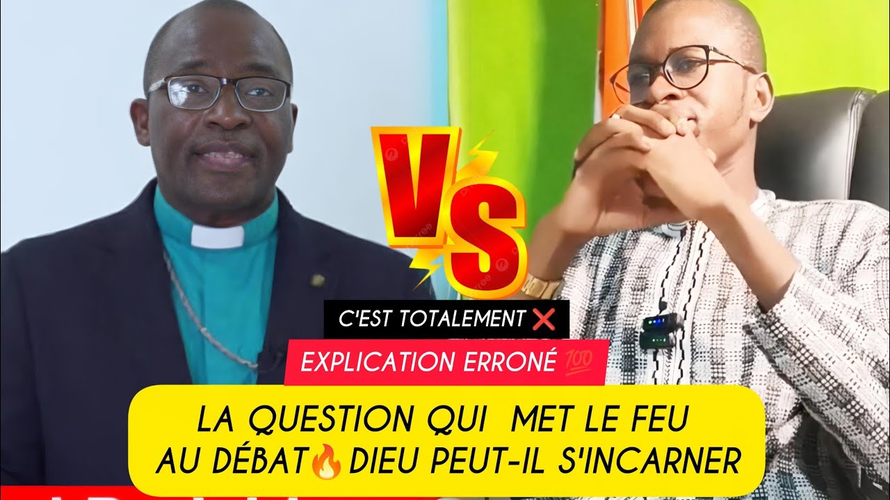 💢🛑LA QUESTION QUI MET LE FEU🔥 AU DÉBAT‼️(dieu peut-il s'incarner) 