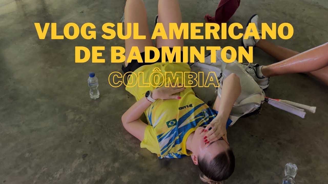 Diário da minha vida |Vlog Campeonato Sul Americano de Badminton - Bucaramanga, Colômbia 2025