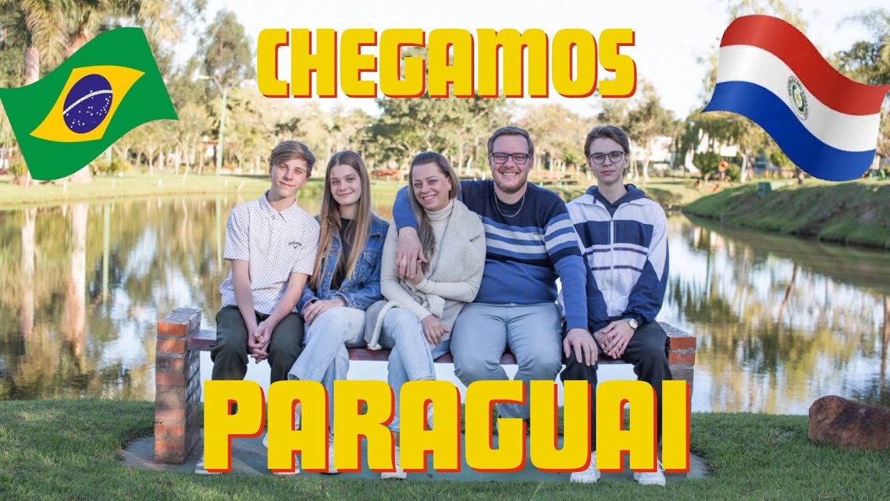 Mudamos de país: a decisão que mudou a história da nossa família | Paraguai 🇵🇾 – Parte 1