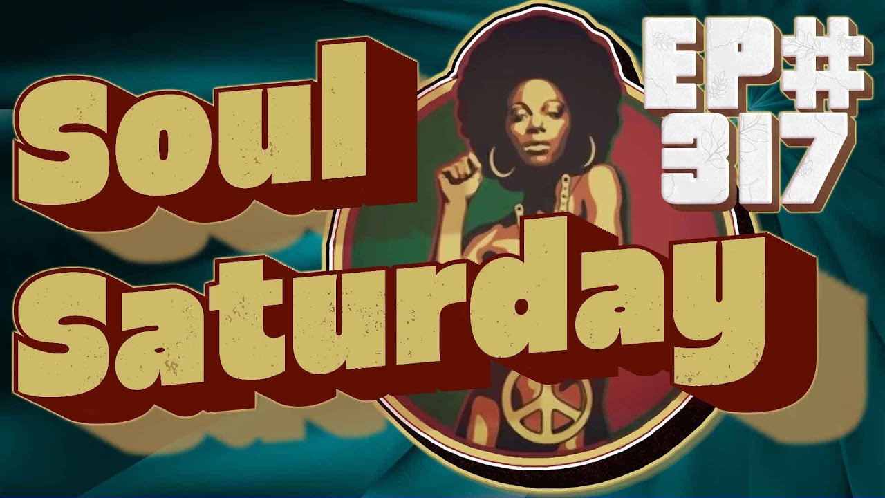 Soul Saturday Ep 317 | The Best of 70s-80s Soul, Funk & Disco Classics | DJ Feel-X & DJ Kid Tree