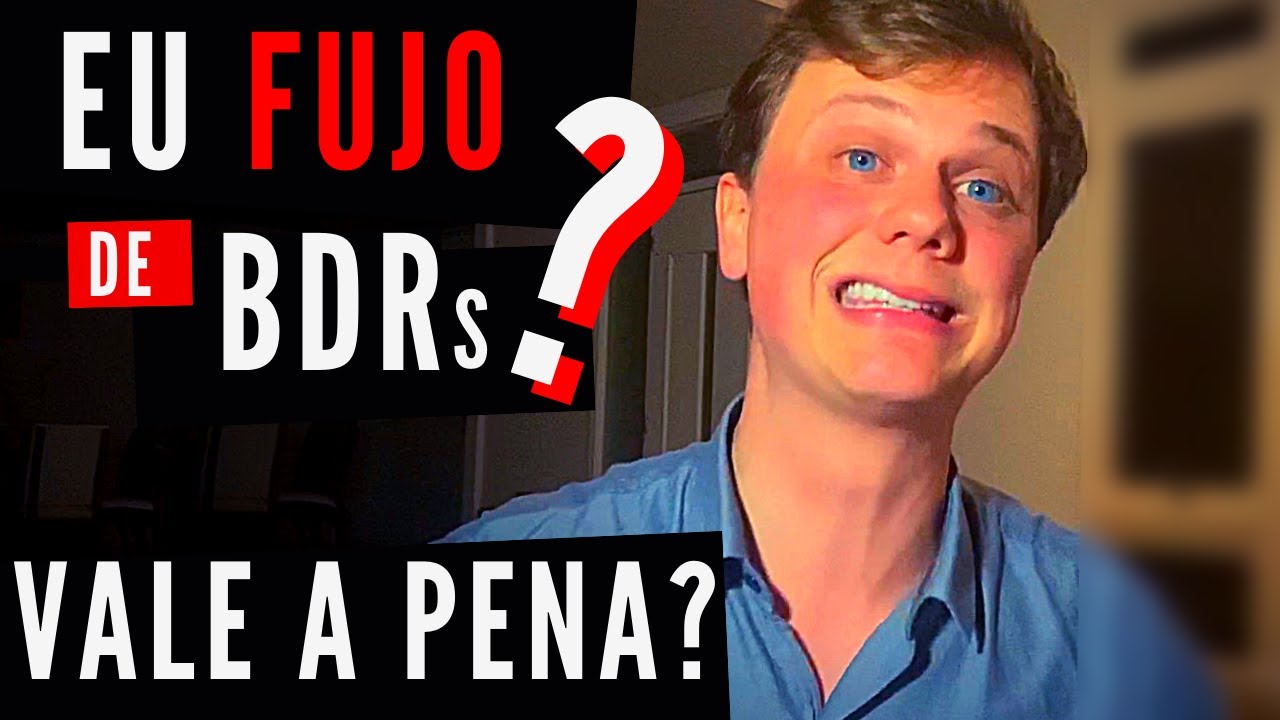 CVM libera BDRs | N&Atilde;O VALEM A PENA? Vantagens e desvantagens de investir em BDRs  Voc&ecirc; precisa saber