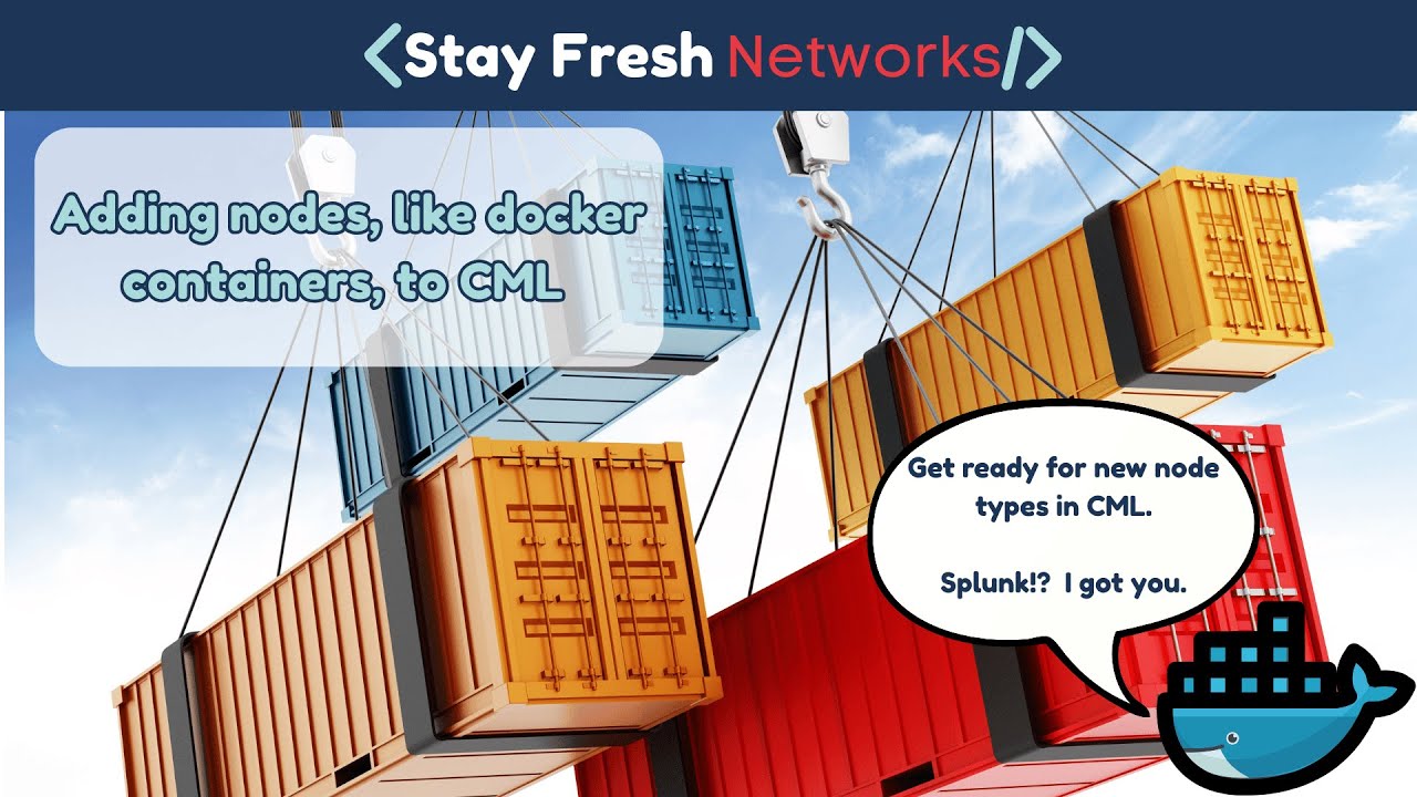 Adding nodes, to CML, like the new Firefox and Splunk containers!