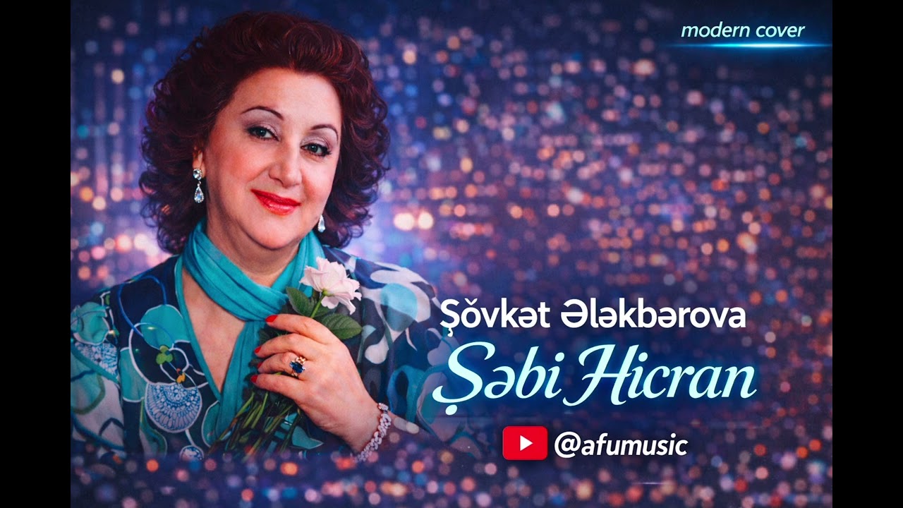 Şövkət Ələkbərova – Şəbi Hicran (Modern Cover) | Nostalji Klassika - 2026