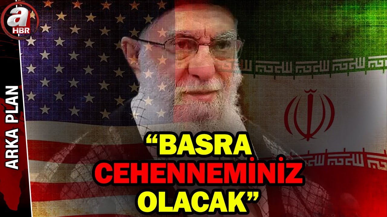 İran medyası: Basra cehenneminiz olacak! | Trump nasıl bir İran istiyor? | A Haber