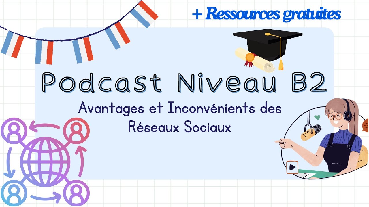 Avantages et Inconvénients des Réseaux Sociaux | Podcast Niveau B2, with subtitles