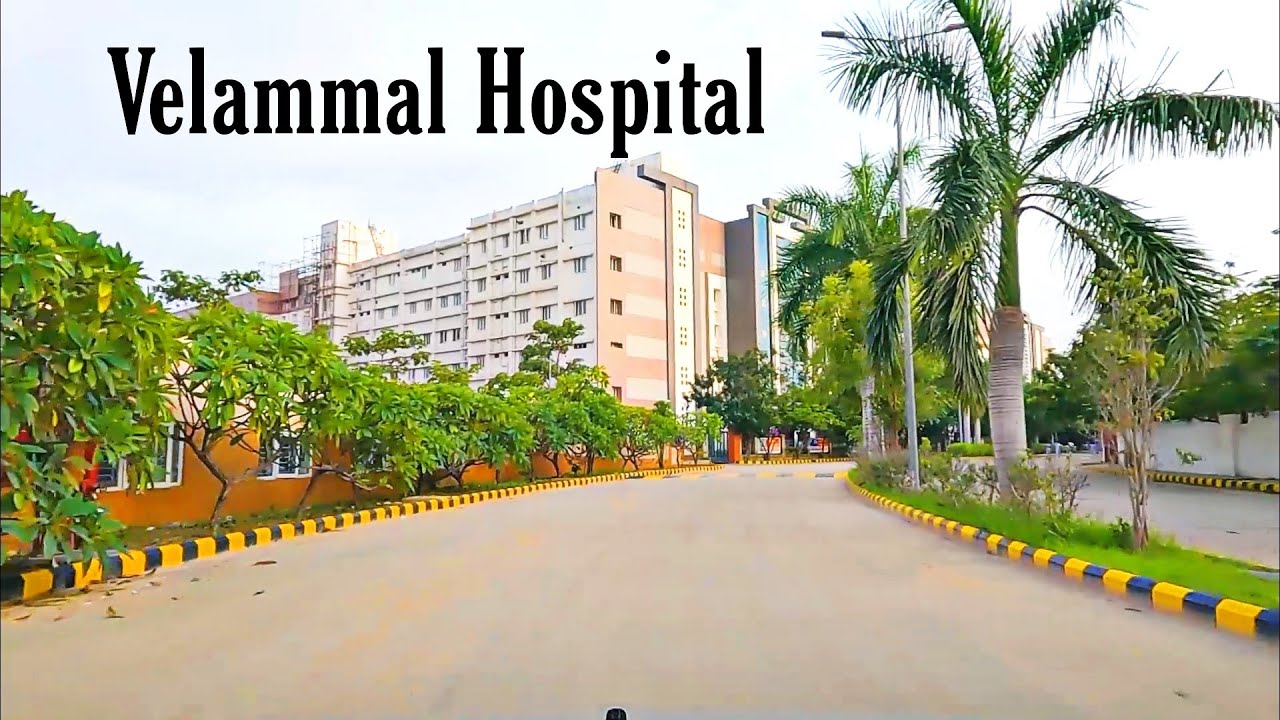 Velammal Hospital Madurai Full View / Mg Travel
