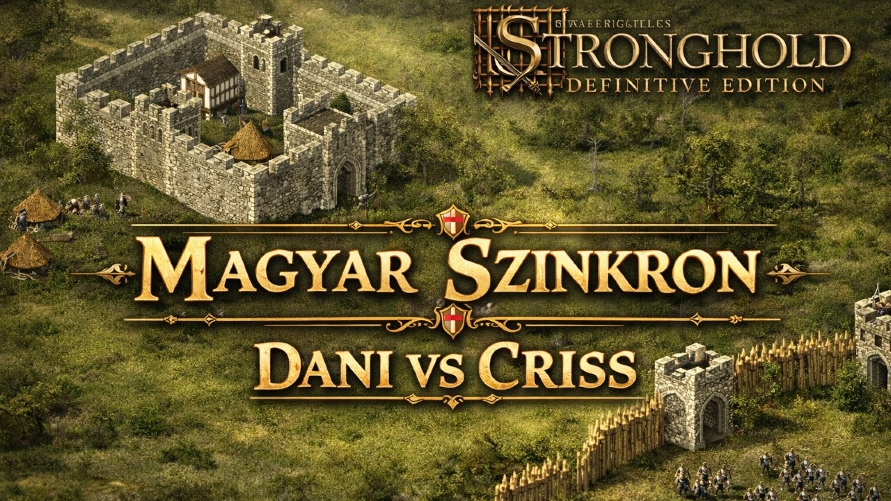 Vissza a középkorba Danival! | Stronghold Definitive edition MAGYARUL