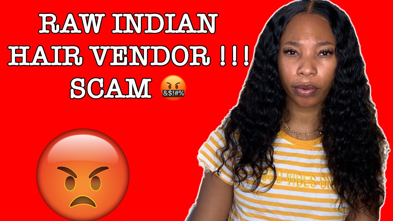 RAW INDIAN HAIR VENDOR !!! SCAM ???? WITH MAJOR RECEIPTS 🧾 😡