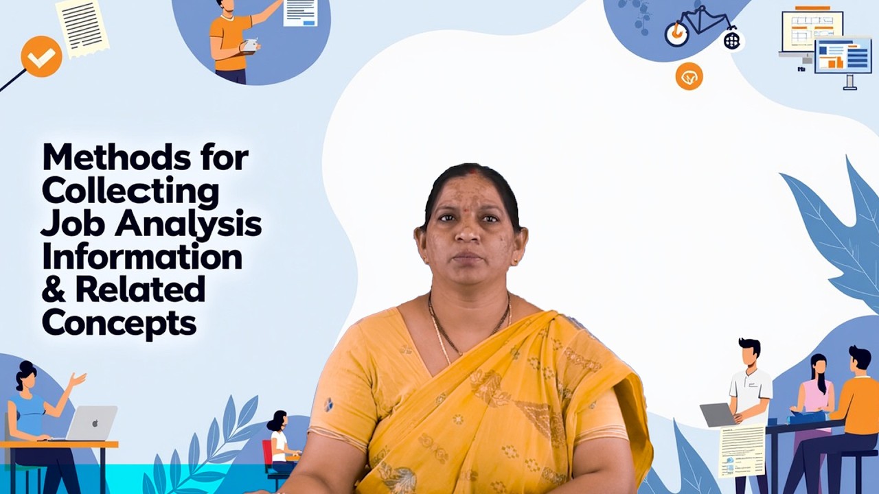 Methods for Collecting Job Analysis Information & Related Concept by Dr. P Lavanya