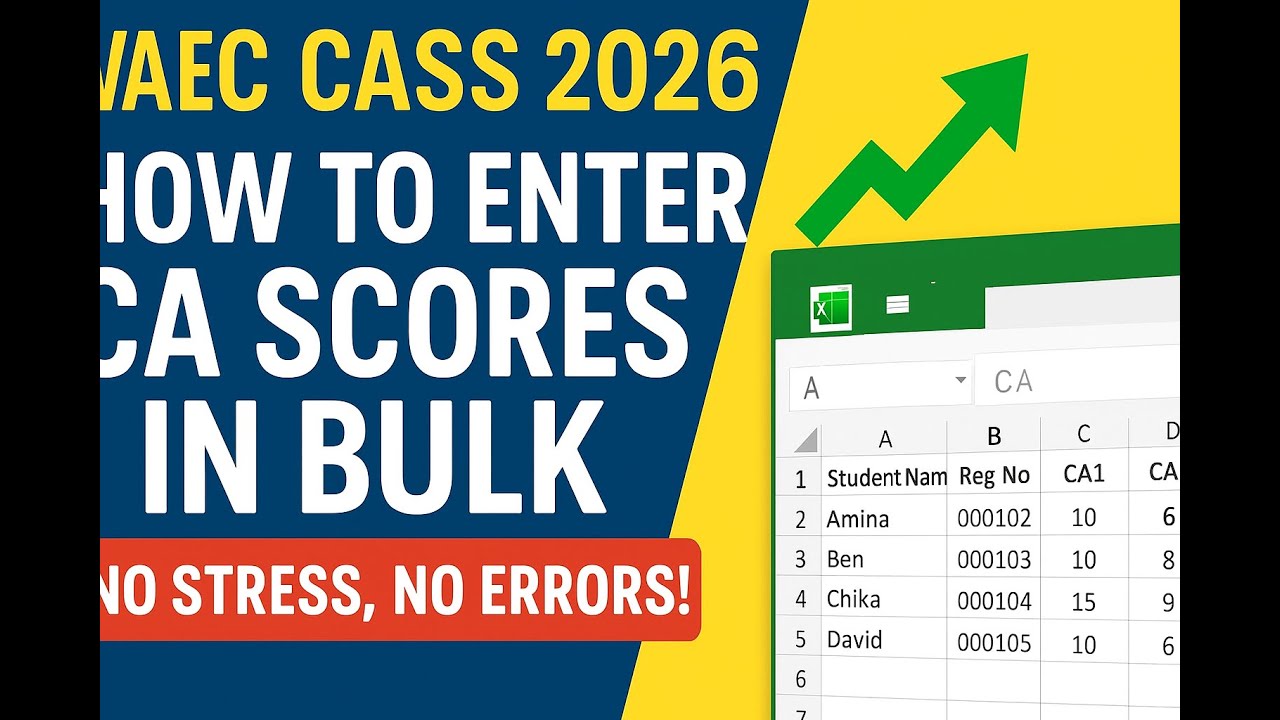 WAEC 2026 HOW TO ENTER CASS CA IN BULK WITHOUT STRESS