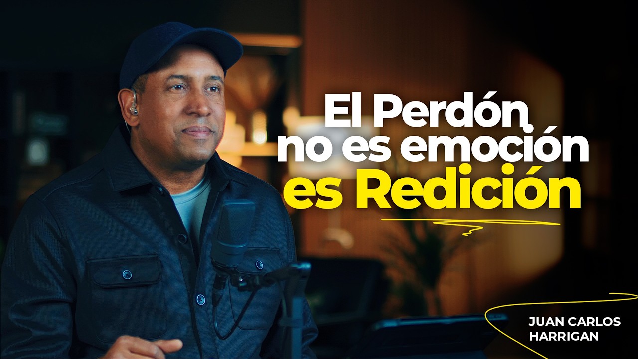 El perdón no es emoción es Rendición | Pt. #1 | Comenzando tu día con Dios | Juan Carlos Harrigan