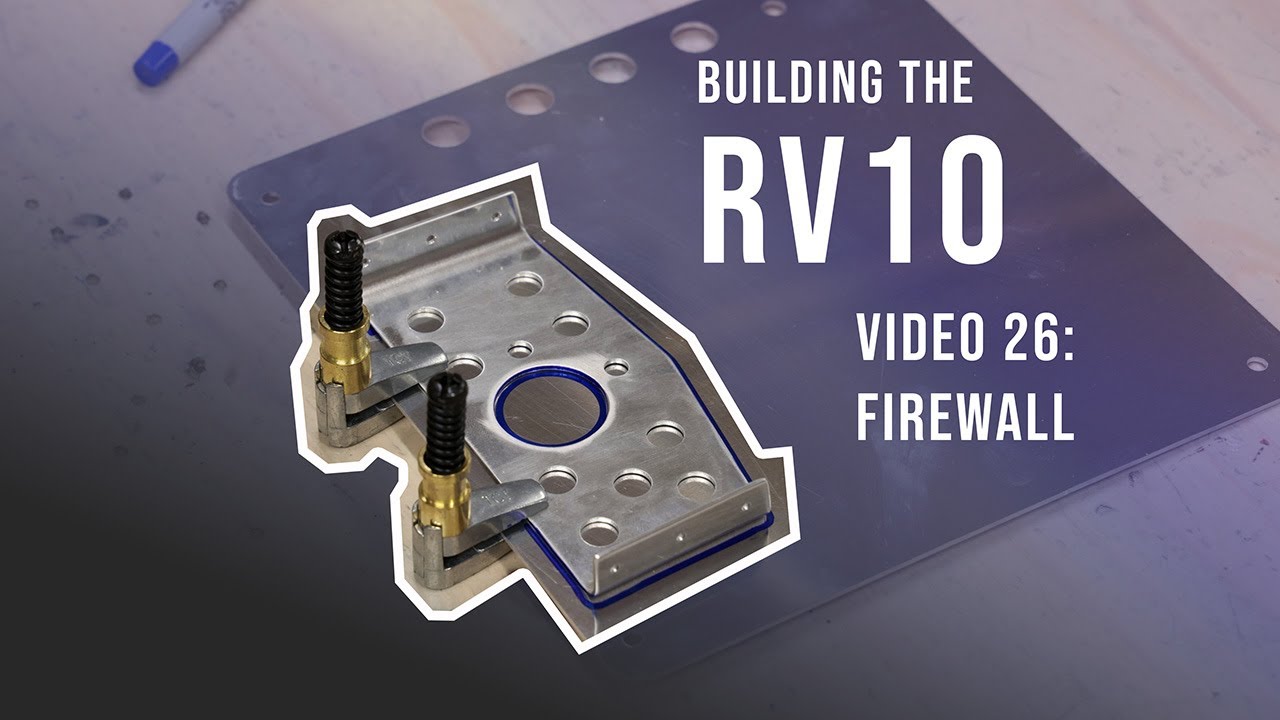 Building the RV10 - Video 26 - Firewall (October - November 2024)