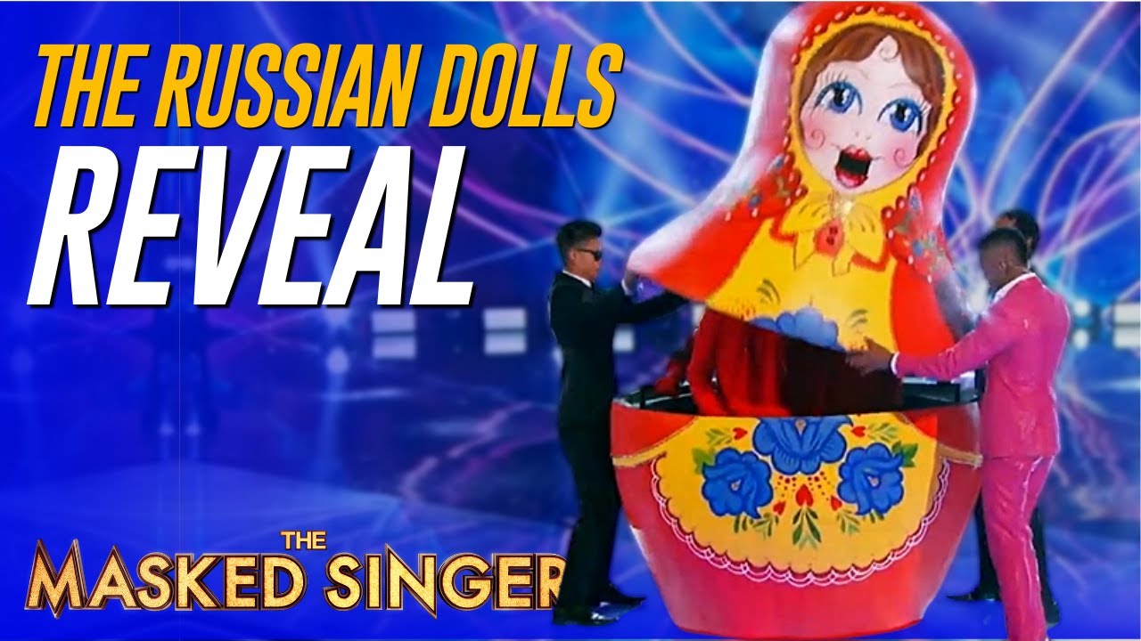 The Masked Singer Russian Dolls REVEALED After Three Judges Guess It Right!