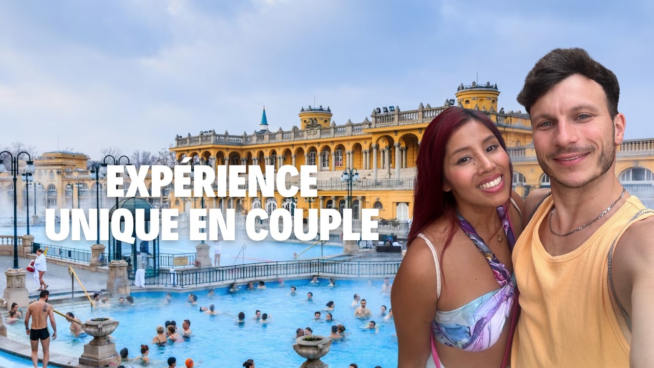 UN DES MEILLEURS SPAS EN EUROPE 😍 (Hongrie - Budapest)