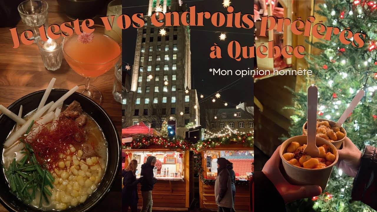 Je teste vos endroits préférés à Québec ✨ Partie 2