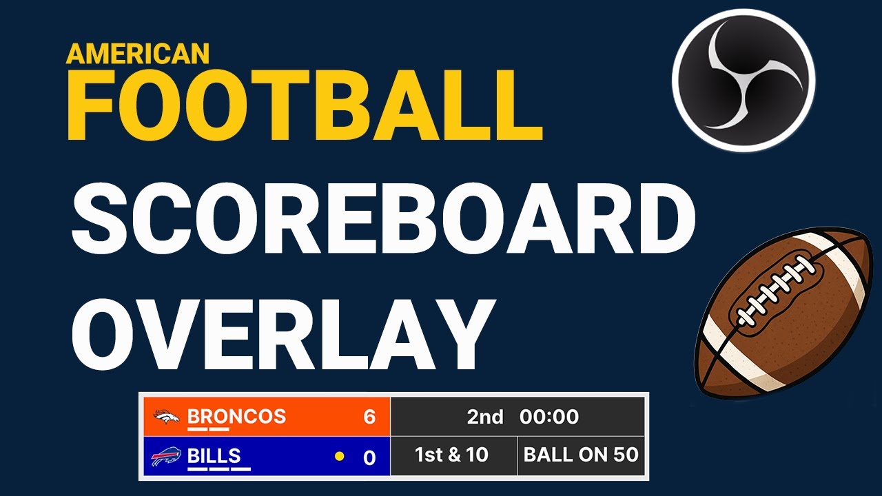 How to Add a Football Scoreboard Overlay in OBS