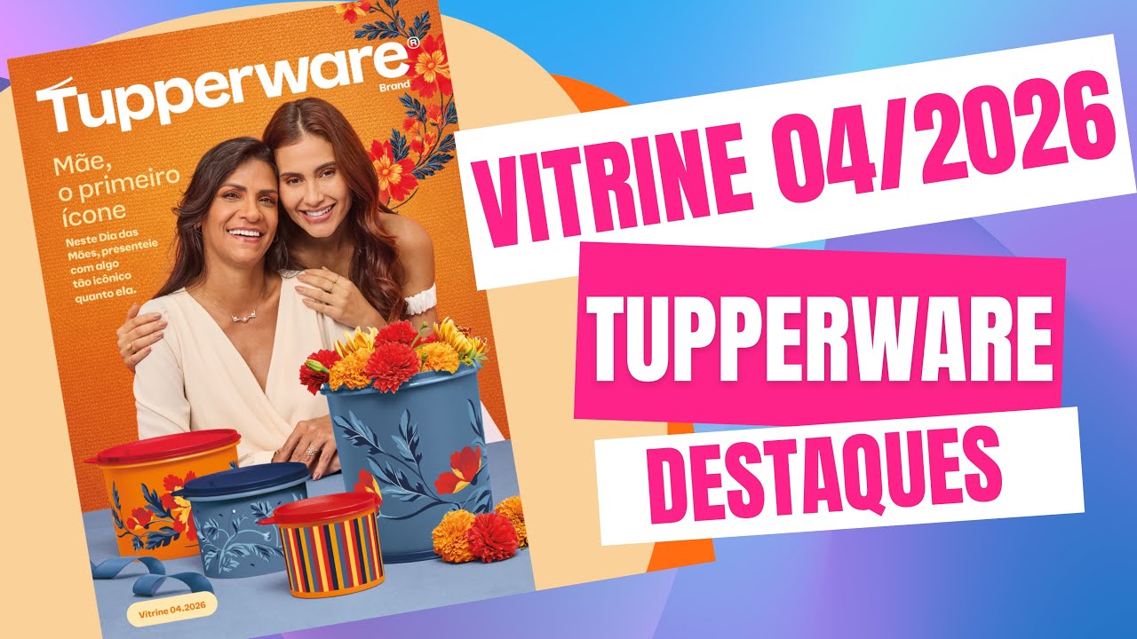 Предварительный показ Tupperware Showcase 04/2026 | Основные моменты - Алана Баррето