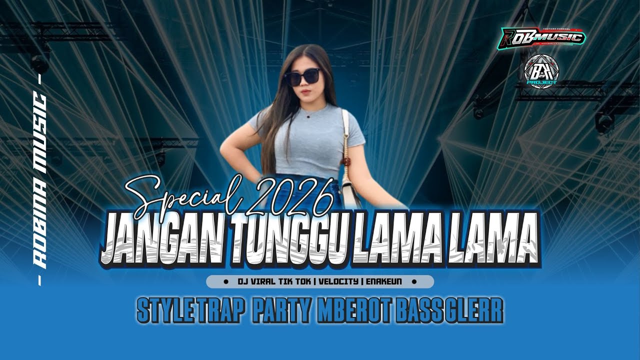 DJ TRAP PARTY JANGAN TUNGGU LAMA-LAMA | VIRAL TIK TOK | VELOCITY | COCOK UNTUK KARNAVAL