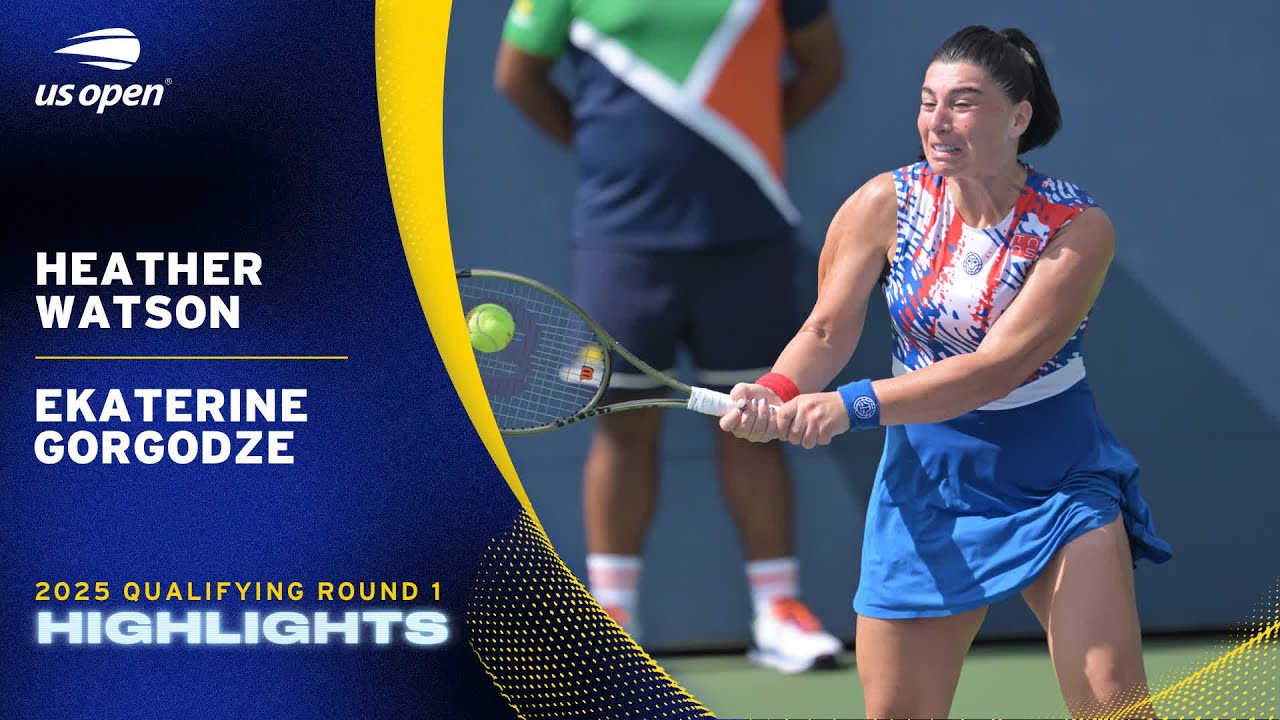 Heather Watson vs. Ekaterine Gorgodze Highlights | 2025 US Open Qualifying Round 1